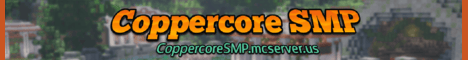 Coppercore SMP Minecraft server banner